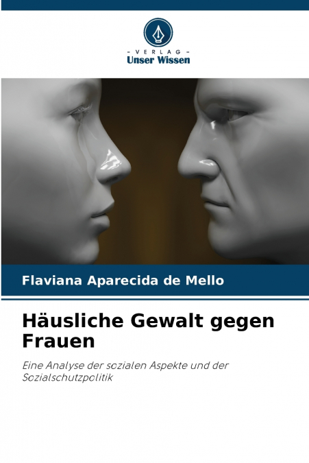 Häusliche Gewalt gegen Frauen