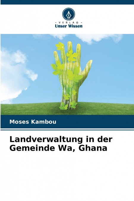 Landverwaltung in der Gemeinde Wa, Ghana