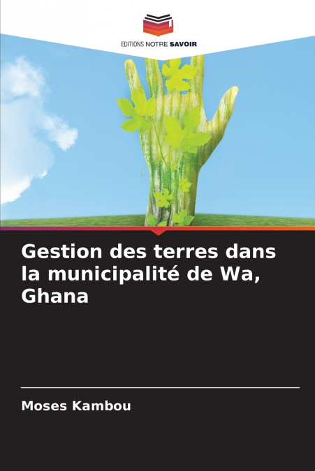 Gestion des terres dans la municipalité de Wa, Ghana
