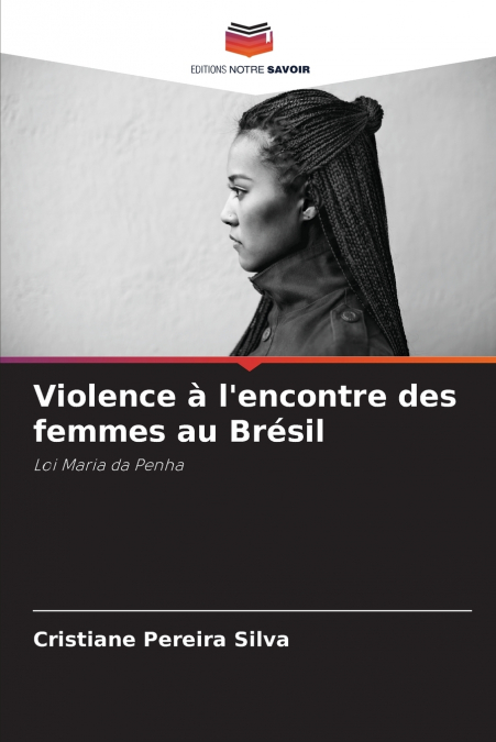 Violence à l’encontre des femmes au Brésil