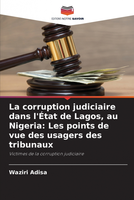 La corruption judiciaire dans l’État de Lagos, au Nigeria