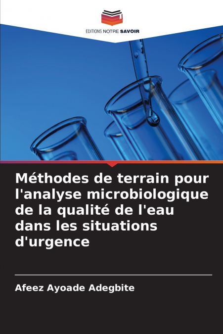 Méthodes de terrain pour l’analyse microbiologique de la qualité de l’eau dans les situations d’urgence