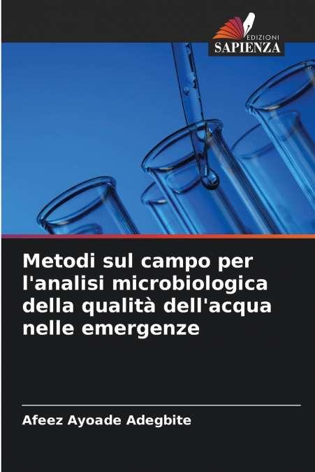 Metodi sul campo per l’analisi microbiologica della qualità dell’acqua nelle emergenze