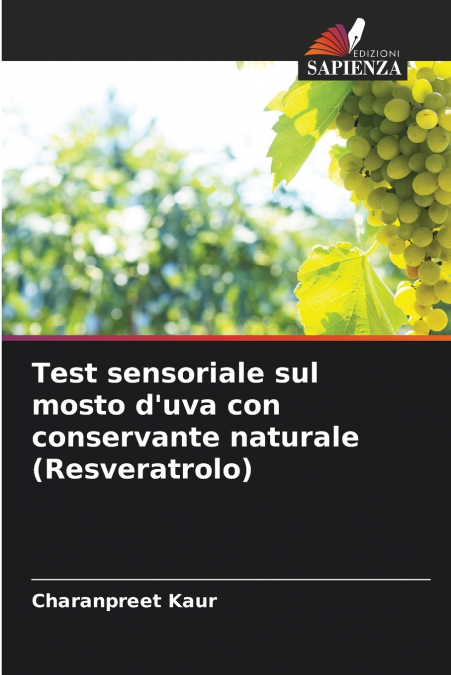 Test sensoriale sul mosto d’uva con conservante naturale (Resveratrolo)