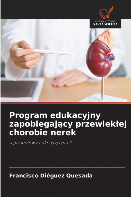Program edukacyjny zapobiegający przewlekłej chorobie nerek
