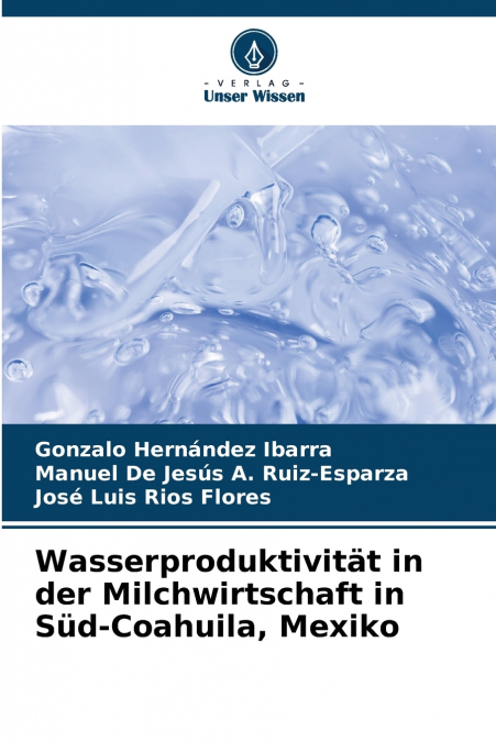 Wasserproduktivität in der Milchwirtschaft in Süd-Coahuila, Mexiko