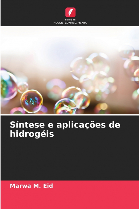 Síntese e aplicações de hidrogéis