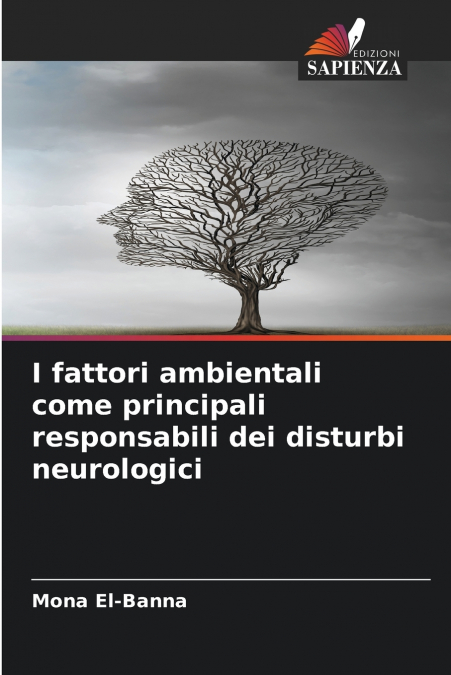 I fattori ambientali come principali responsabili dei disturbi neurologici
