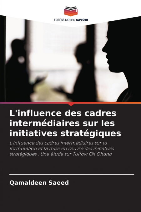 L’influence des cadres intermédiaires sur les initiatives stratégiques