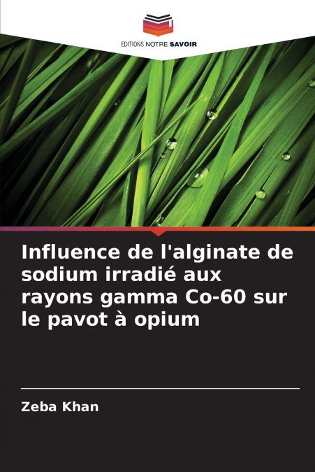 Influence de l’alginate de sodium irradié aux rayons gamma Co-60 sur le pavot à opium
