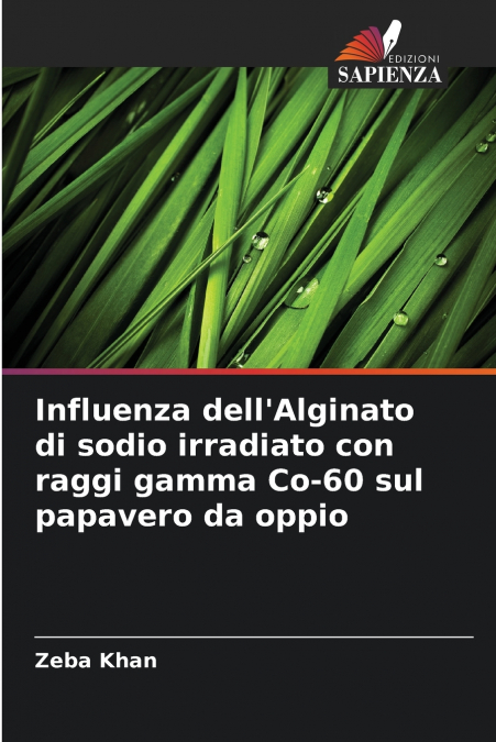Influenza dell’Alginato di sodio irradiato con raggi gamma Co-60 sul papavero da oppio