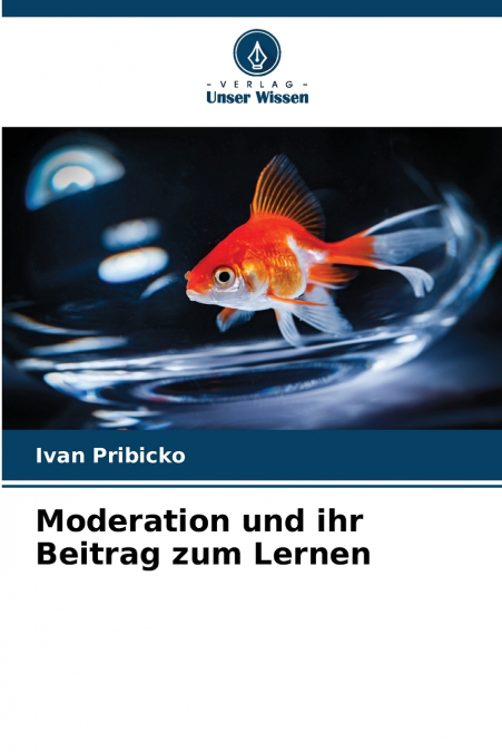 Moderation und ihr Beitrag zum Lernen