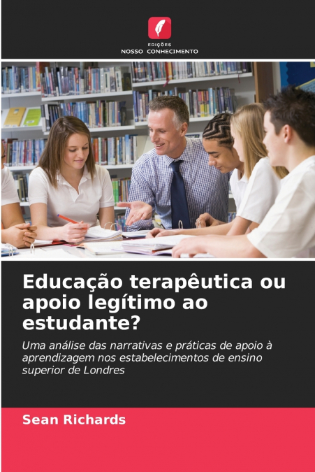 Educação terapêutica ou apoio legítimo ao estudante?