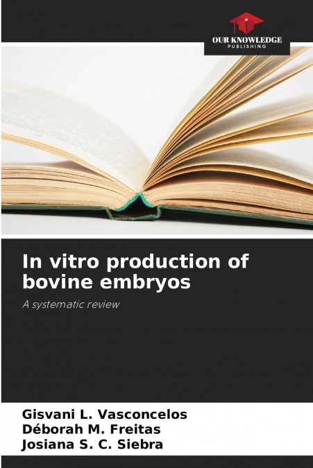 In vitro production of bovine embryos