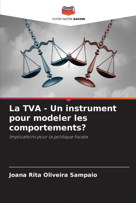 La TVA - Un instrument pour modeler les comportements?
