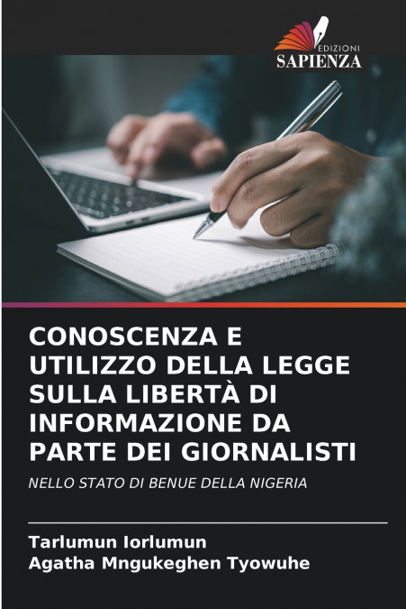CONOSCENZA E UTILIZZO DELLA LEGGE SULLA LIBERTÀ DI INFORMAZIONE DA PARTE DEI GIORNALISTI