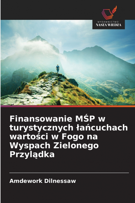 Finansowanie MŚP w turystycznych łańcuchach wartości w Fogo na Wyspach Zielonego Przylądka
