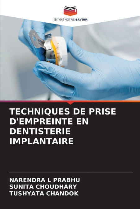 TECHNIQUES DE PRISE D’EMPREINTE EN DENTISTERIE IMPLANTAIRE