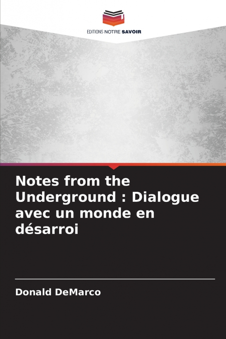 Notes from the Underground