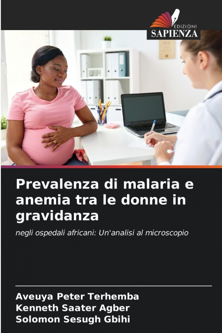 Prevalenza di malaria e anemia tra le donne in gravidanza