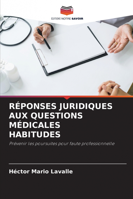 RÉPONSES JURIDIQUES AUX QUESTIONS MÉDICALES HABITUDES