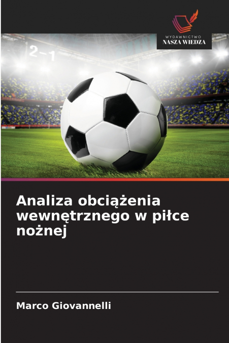 Analiza obciążenia wewnętrznego w piłce nożnej