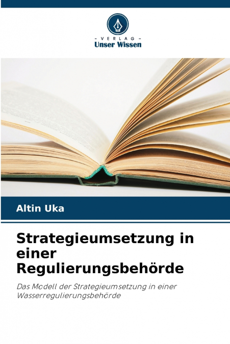 Strategieumsetzung in einer Regulierungsbehörde