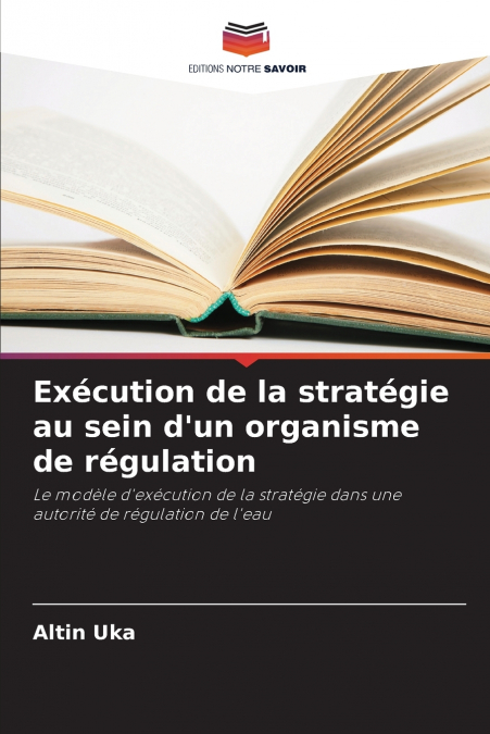 Exécution de la stratégie au sein d’un organisme de régulation