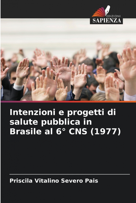 Intenzioni e progetti di salute pubblica in Brasile al 6° CNS (1977)