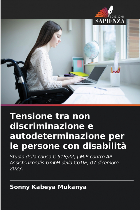 Tensione tra non discriminazione e autodeterminazione per le persone con disabilità