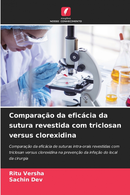 Comparação da eficácia da sutura revestida com triclosan versus clorexidina