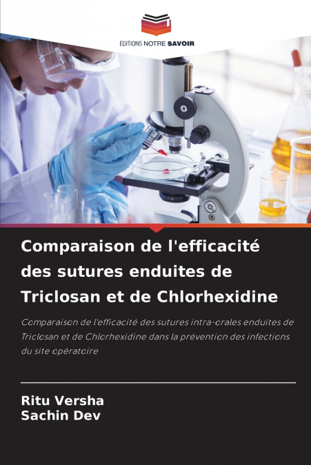 Comparaison de l’efficacité des sutures enduites de Triclosan et de Chlorhexidine