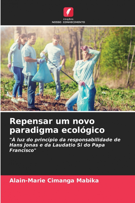 Repensar um novo paradigma ecológico
