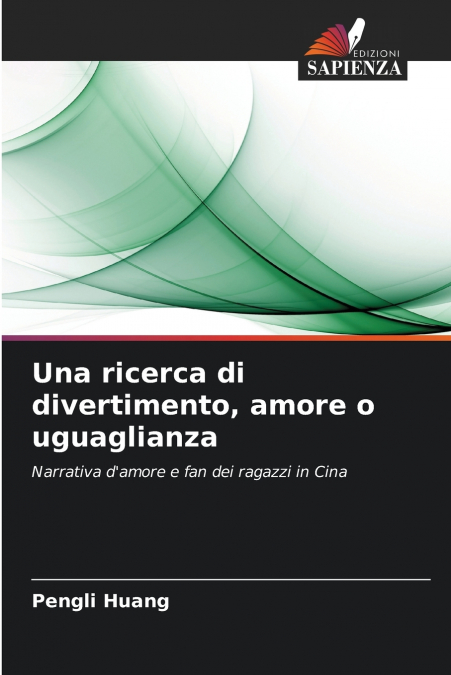 Una ricerca di divertimento, amore o uguaglianza