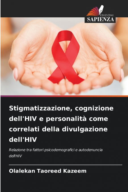Stigmatizzazione, cognizione dell’HIV e personalità come correlati della divulgazione dell’HIV