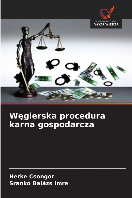 Węgierska procedura karna gospodarcza