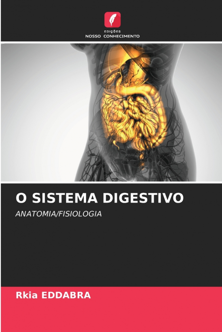 O SISTEMA DIGESTIVO