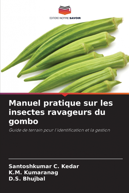 Manuel pratique sur les insectes ravageurs du gombo
