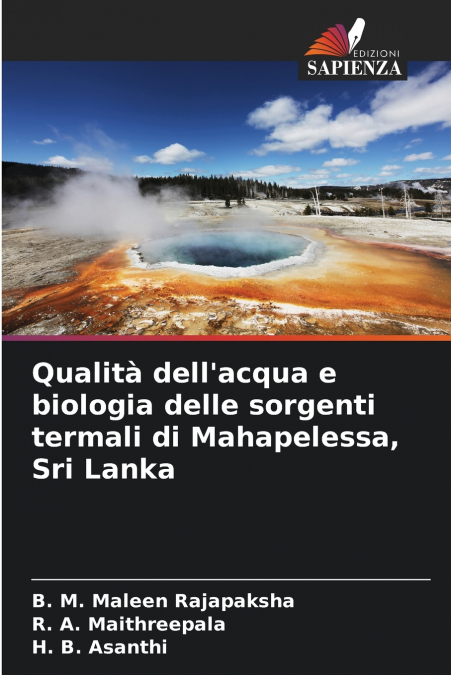 Qualità dell’acqua e biologia delle sorgenti termali di Mahapelessa, Sri Lanka