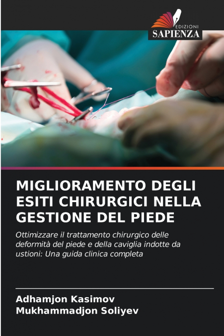 MIGLIORAMENTO DEGLI ESITI CHIRURGICI NELLA GESTIONE DEL PIEDE