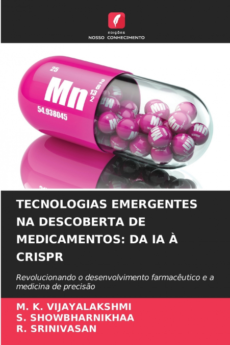TECNOLOGIAS EMERGENTES NA DESCOBERTA DE MEDICAMENTOS