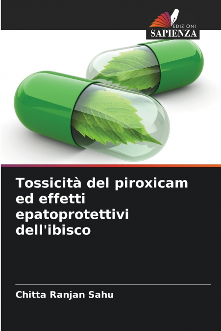 Tossicità del piroxicam ed effetti epatoprotettivi dell’ibisco