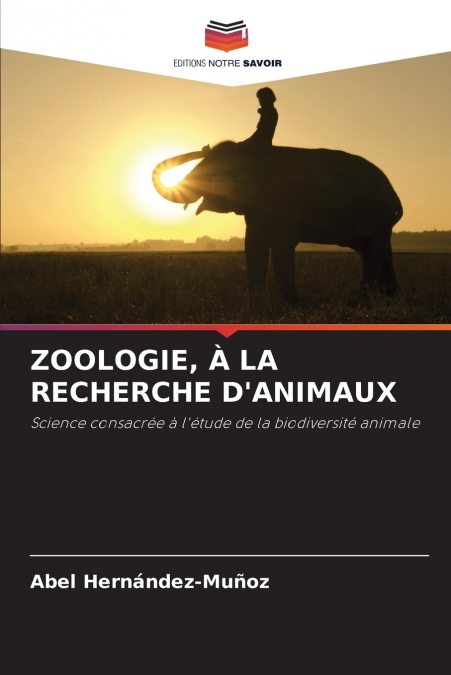 ZOOLOGIE, À LA RECHERCHE D’ANIMAUX