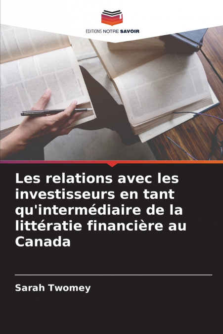 Les relations avec les investisseurs en tant qu’intermédiaire de la littératie financière au Canada