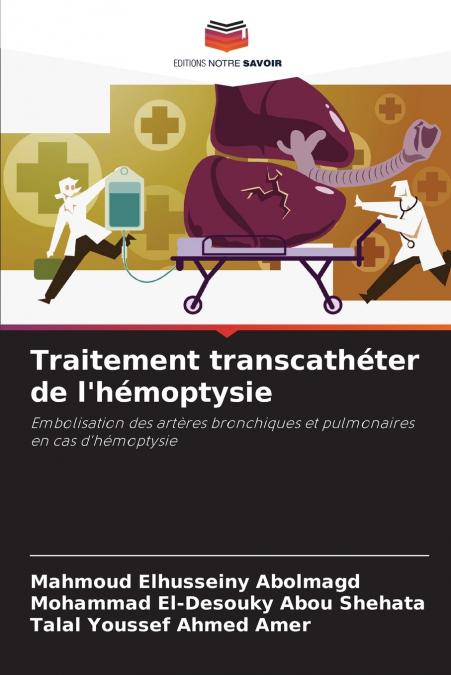 Traitement transcathéter de l’hémoptysie