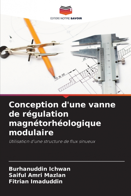 Conception d’une vanne de régulation magnétorhéologique modulaire