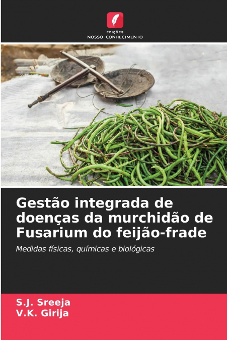 Gestão integrada de doenças da murchidão de Fusarium do feijão-frade