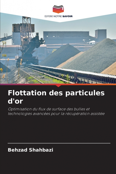 Flottation des particules d’or