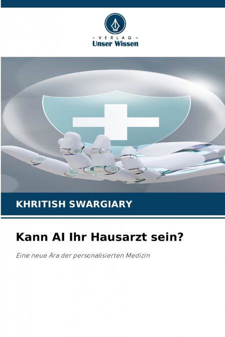 Kann AI Ihr Hausarzt sein?