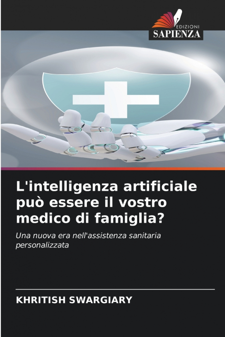 L’intelligenza artificiale può essere il vostro medico di famiglia?
